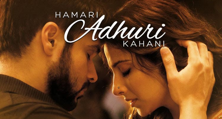 Наша неполная история / Hamari Adhuri Kahani (2015) смотреть онлайн индийский фильм на русском языке